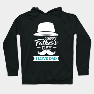 I Love Dad Hoodie